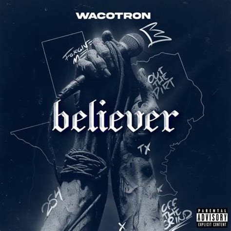 Wacotron Believer Lyrics Genius Lyrics