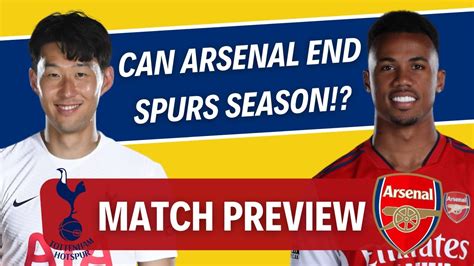 3 Things Arsenal Must Do To Win The North London Derby Tottenham Vs