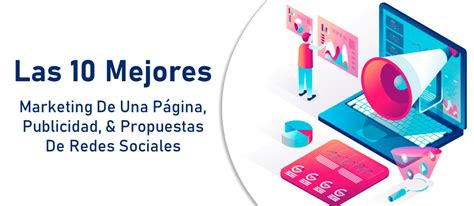 Las Principales Propuestas De Marketing Publicidad Y Redes Sociales