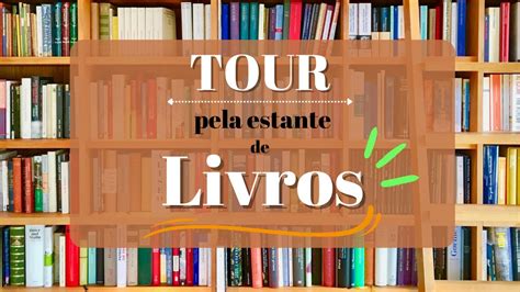 TOUR PELA ESTANTE DE LIVROS Mikaella Nunes YouTube