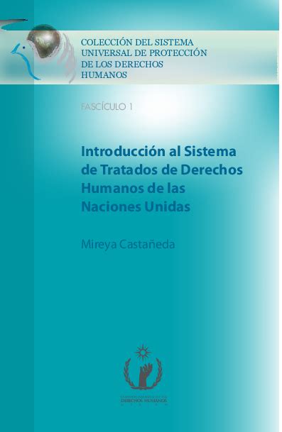 Pdf Introducción Al Sistema De Tratados De Derechos Humanos De Las Naciones Unidas