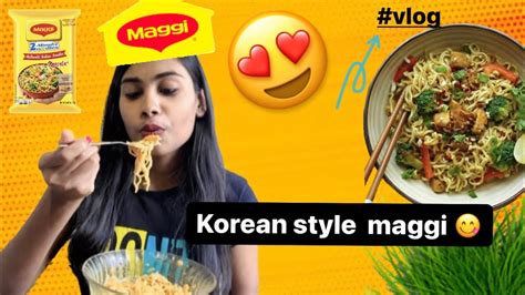 Aaj Maine Banaya Korean Maggi 😍😋 Kajal Sahu Vlog Youtube