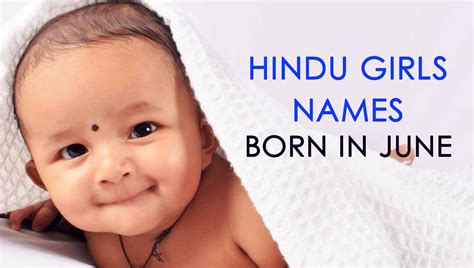 Hindu Girl Names Born In June With Meaning Hamariweb