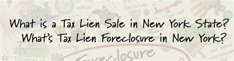 What Is A Tax Lien Sale In New York State Whats Tax Lien Foreclosure