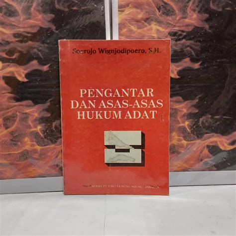 Jual Buku Pengantar Dan Asas Asas Hukum Adat Soerojo Wignjodipoero S