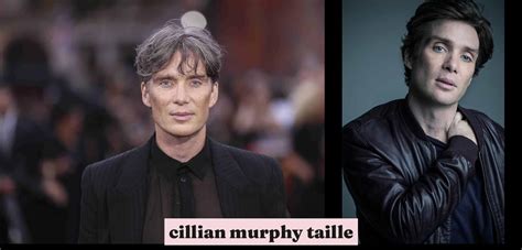 Cillian Murphy taille découverte de la stature emblématique de l