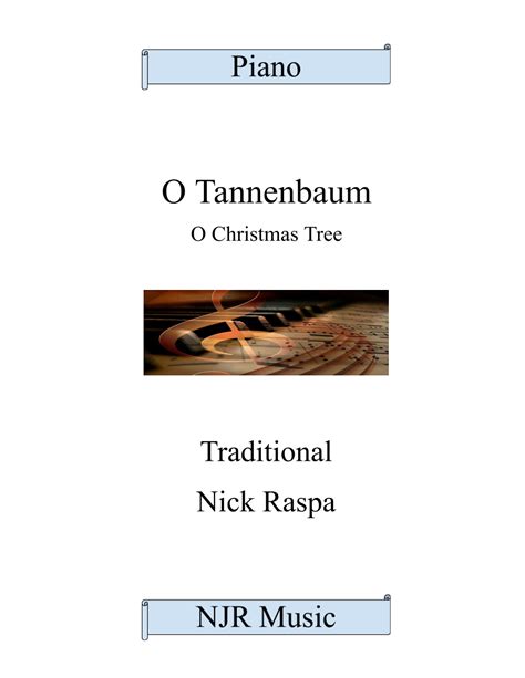 O Tannenbaum O Christmas Tree Arr Nick Raspa By Traditional Sheet