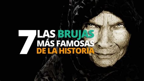 Historia Las 7 Brujas Reales De La Historia Como Las Famosas Brujas