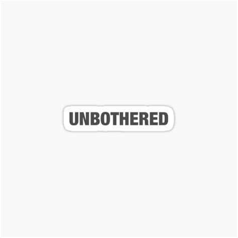 Unbothered Sticker For Sale By Spencersugar13 Redbubble