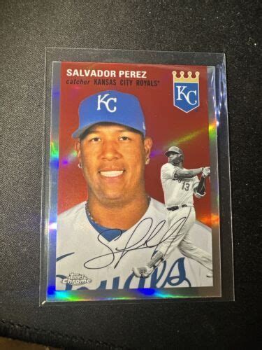 Salvador Perez Topps Chrome Platinum Anniversary Refractor