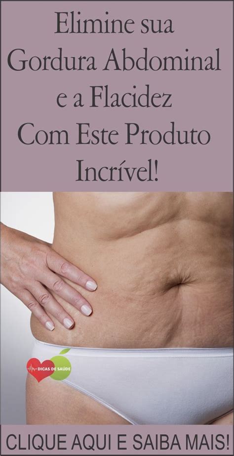 ELIMINE SUA GORDURA ABDOMINAL E A FLACIDEZ ESTE PRODUTO INCRÍVEL