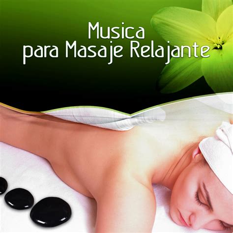 Musica Para Masaje Relajante Sonidos De La Naturaleza Para Meditacion