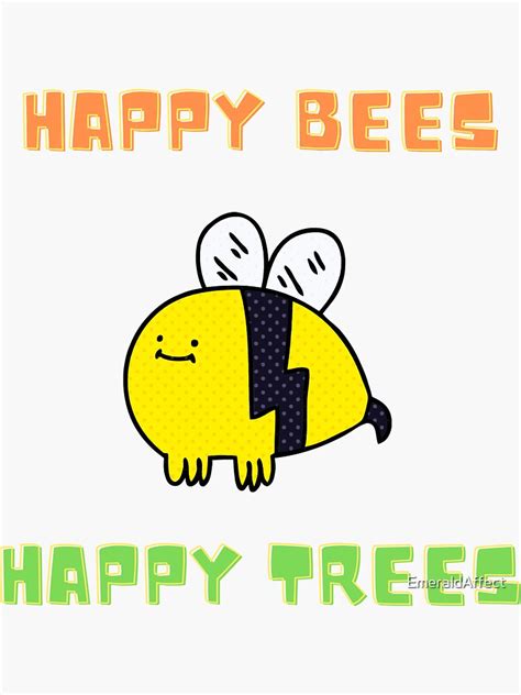 Happy Bees Happy Trees Sticker By Emeraldaffect Redbubble