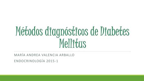 M Todos Diagn Sticos De Diabetes Mellitus Ppt