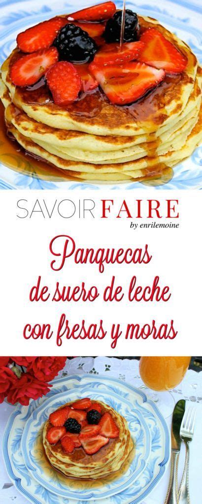 Panquecas De Suero De Leche Con Fruta Enri Lemoine Recipe