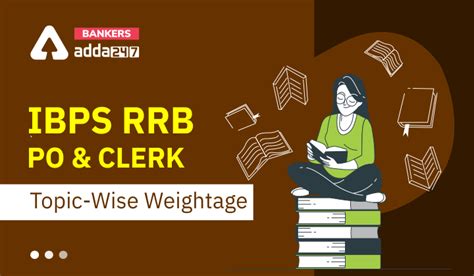 Ibps Rrb Topic Wise Weightage For Clerk And Po Exam