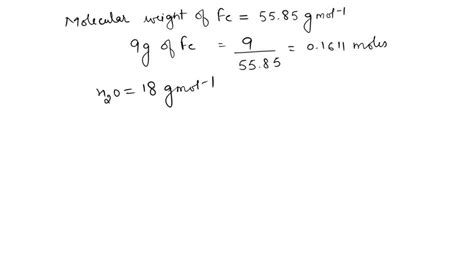 Solved G Of Iron Is Reacted With G Of Water According To The