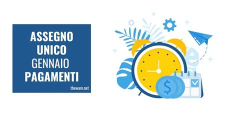 Assegno Unico Gennaio 2023 Date Di Pagamento