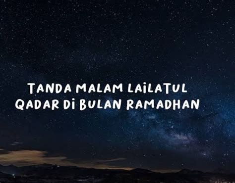 Kapan Bagaimana Ciri Ciri Malam Lailatul Qadar 2024