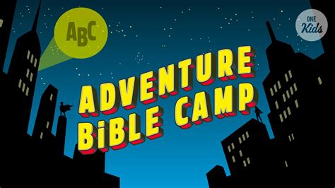 Adventure Bible Camp — One Church