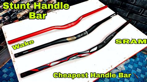 Cheapest MTB Alloy Handle bar for stunt Riding. Sram and Wake alloy ...