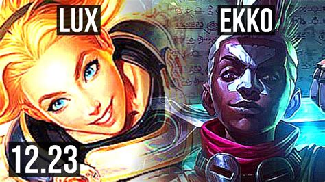 LUX Vs EKKO MID 4 1M Mastery 1100 Games 3 1 6 EUW Diamond 12