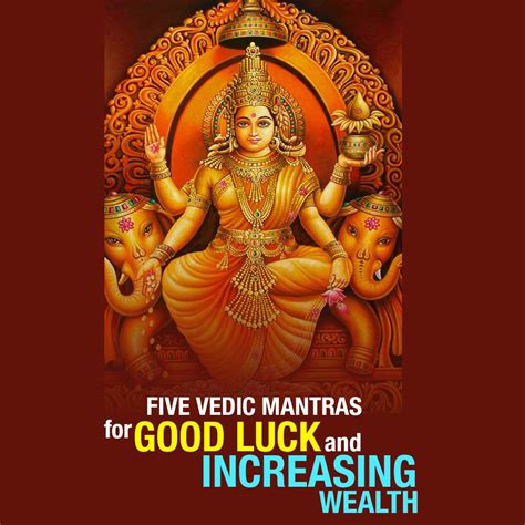 Five Vedic Mantras For Good Luck And Increasing Wealth Bitly