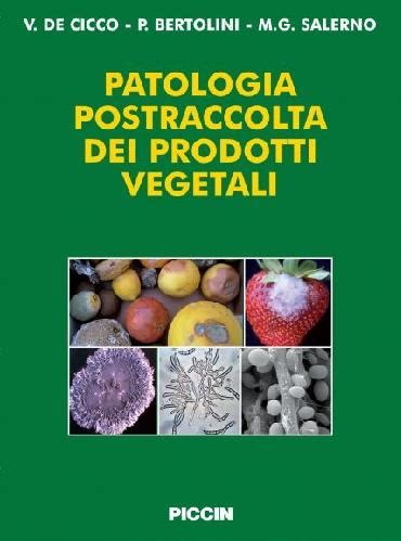 Un Nuovo Libro Sulle Patologie Dei Prodotti Vegetali In Post Raccolta