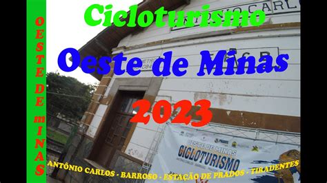 Cicloturismo Oeste De Minas 2023 Parte Um YouTube