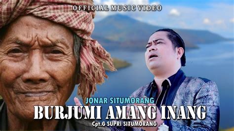 Jonar Situmorang Burjumi Amang Inang Lagu Batak Terbaru