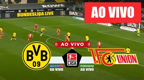 Borussia Dortmund X Union Berlin Ao Vivo Imagens Jogo De Hoje