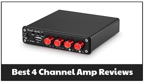 Top 4 Channel Amps 2024 Reviews