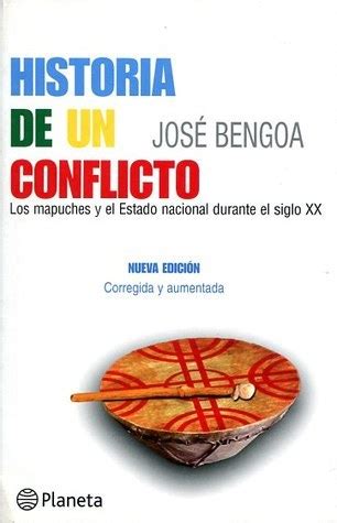 Historia De Un Conflicto El Estado Y Los Mapuches En El Siglo XX By