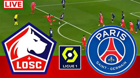 Paris Saint Germain Vs Lille Live Ligue 1 Live Football Match Psg