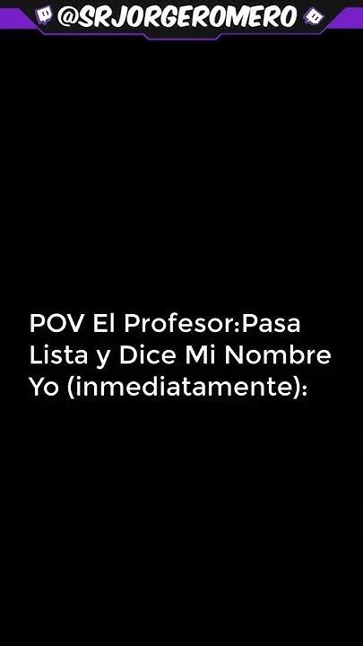 Pov El Profesor Pasa Lista Youtube