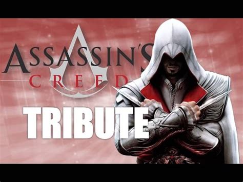 Assassin S Creed Ezio Tribute Youtube