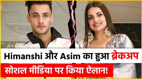 SHOCKING Himanshi Khurana Breaks Up With Asim Riaz On Social Media