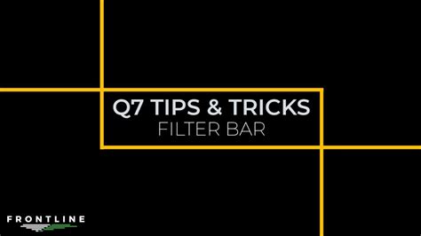 Frontline Q7 Tips Tricks Filter Bars YouTube