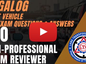 LTO EXAM REVIEWER TAGALOG FOR NON PROFESSIONAL DRIVER S LICENSE EXAM