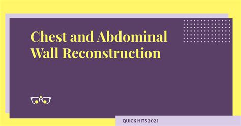 Chest and Abdominal Wall Reconstruction - The Resident Review Podcast