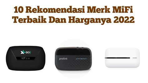 Rekomendasi Merk Mifi Terbaik Dan Harganya Youtube