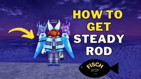 How To Get Steady Rod In Fisch Steady Rod Location Roblox YouTube