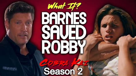 What If Mike Barnes Saved Robby Cobra Kai Season 2 Youtube