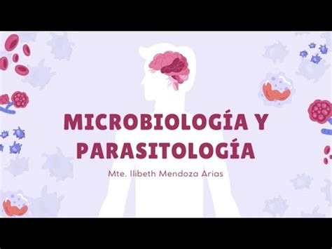 Conceptos básicos de Microbiología y Parasitología Microbiología y