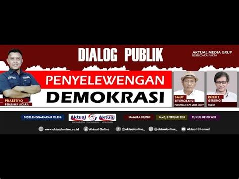 Salinan Dari Live Dialog Publik Penyelewengan Demokrasi Youtube