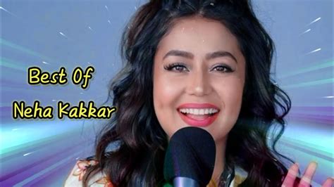 Best Of Neha Kakkar Songs Neha Kakkar New Song Latest Bollywood