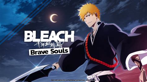 “Bleach: Brave Souls” Celebrates the BLEACH TV Animation Series ...