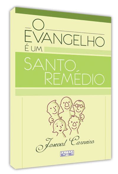 O Evangelho Um Santo Rem Dio Editora Eme