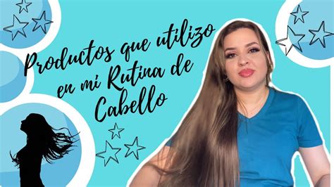 Productos Que Uso En Mi Rutina De Cabello 🧴🧴🧴 Youtube