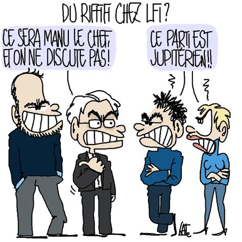 Du Riffifi Chez LFI Un Dessin Par Jour